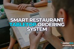 Maximize Turnover & Tips With a Restaurant Tabletop Ordering System